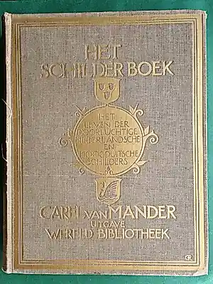 Karel Van Mander - Het Schilderboek van Carel van Mander het leven der doorluchtige Nederlandsch... kopen? Bied vanaf 30!