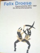 Felix Droese - KATALOG PAPIERSCHNITTE/SIGNIERT TOP verkocht voor € 43!
