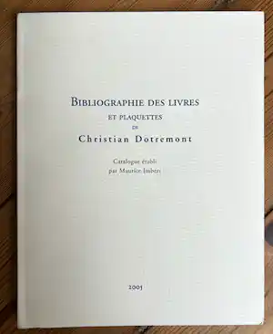 Christian Dotremont - Bibliografie van boeken en boekjes van Christian Dotremont verkocht voor € 50!