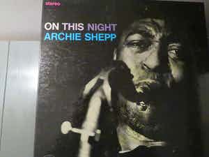 Archie Shepp - On this night verkocht voor € 42!