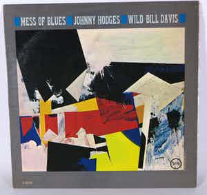 Johnny Hodges - Wild Bill Davis - Mess of Blues verkocht voor € 10!