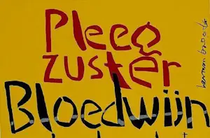 Herman Brood - zeefdruk: Pleegzuster Bloedwijn kopen? Bied vanaf 199!