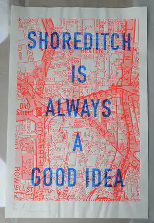 Dave Buonaguidi - Shoreditch is always a good idea - 2022 - Siebdruck Edition 50 Exemplare verkocht voor € 135!