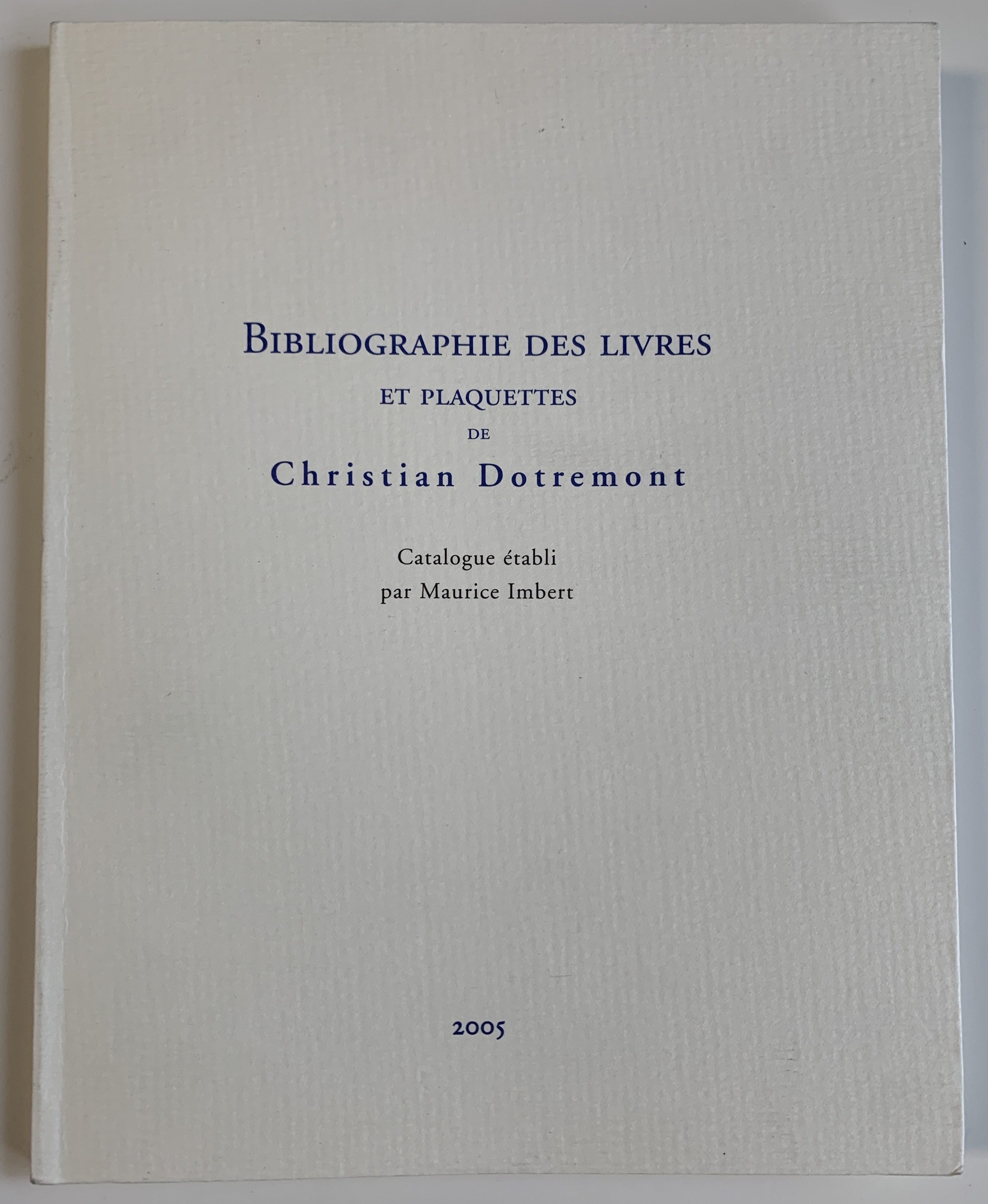 Christian Dotremont - Bibliografie van boeken en boekjes van Christian Dotremont verkocht voor € 50!