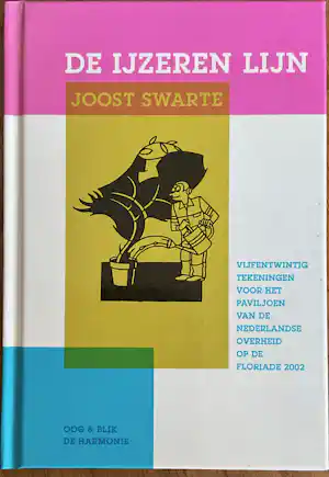 Joost Swarte - De IJzeren lijn, 25 tekeningen verkocht voor € 20!