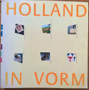 Diverse kunstenaars - Holland in vorm, vormgeving in Nederland 1945-1987 kopen? Bied vanaf 20!