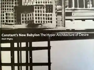 Constant - CONSTANT’S NEW BABYLON THE HYPER-ARCHITECTURE OF DESIRE + 1 GESIGNEERDE BROC verkocht voor € 150!