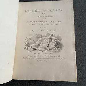 Antiquarisch Boek - Willem de Eerste of De Grondlegging der Nederlandsche Vrijheid kopen? Bied vanaf 80!
